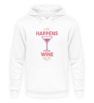 Life Happens Wine Helps