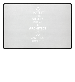 Be sexy as a Architect Architekt