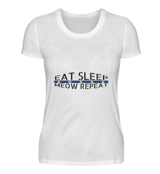 cats - eat sleep meow repeat