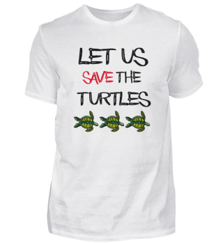 Let us save the turtles