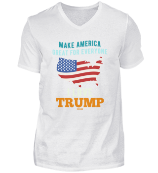 Make America Great For Everyone Trump