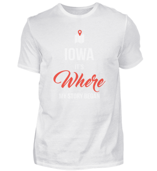 I Love US State Iowa It's Where My Story