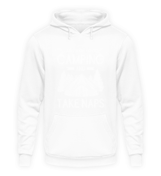 I just want to go Camping and take naps