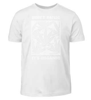 Don´t Panic It´s Organic 420