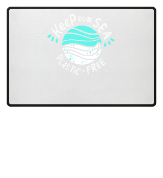 Keep Our Sea Plastic Free Environment