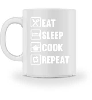 Eat Sleep Cook Repeat Motiv für einen