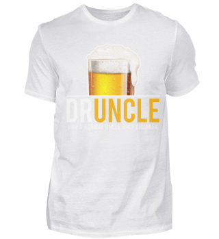 Uncle Shirt Druncle Beer Alcohol Party