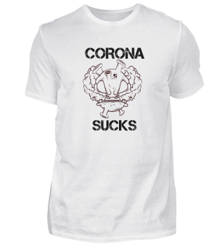 Corona sucks