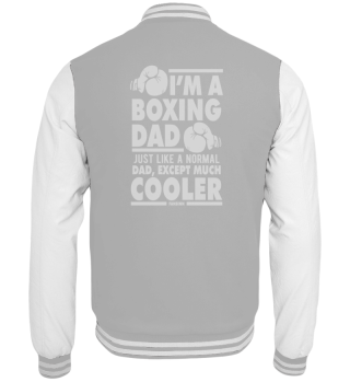 I'm A Boxing Dad Just Like A Normal Dad 