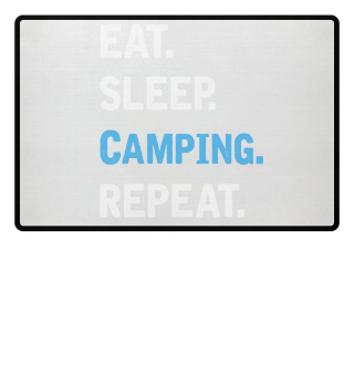 Eat Sleep Camping Repeat Fußabtreter