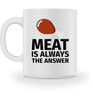 Meat is Always the Answer Hünchen