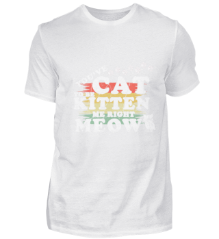 Cat Meow Kitty Kitten Gift Catlover