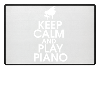 Keep Calm and Play Piano Gift Klavier