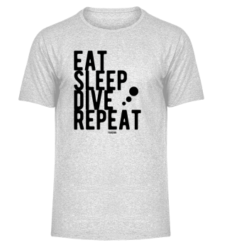Eat Sleep Dive Repeat saying