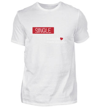 Single Shirt - Tolle Geschenkidee