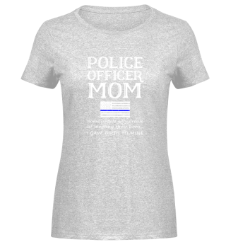 Proud Police Officer Mom Policeman Polic