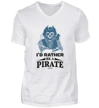 I'd Rather Be A Pirate