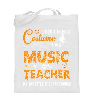 I'm A Music Teacher Halloween