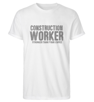 construction worker saying | coffee Baum