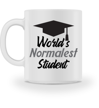 World's Normalest Student Funny School Quote