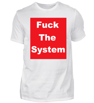 Fuck The System 