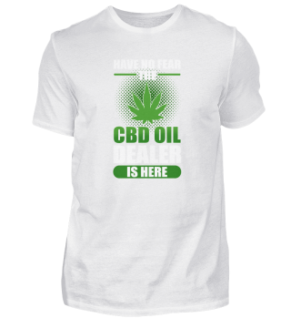 Have No Fear The CBD Dealer Is Here CBD Oil
