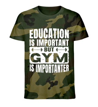 education is important but gym is import