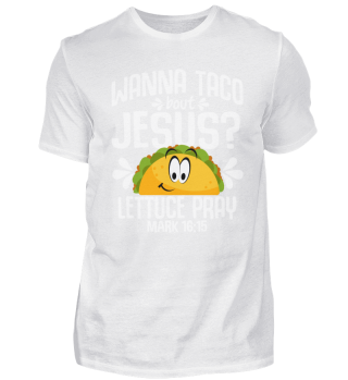 Beten und über Jesus reden Taco