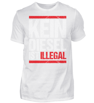Kein Diesel ist illegal