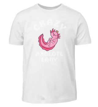 Crazy Axolotl Lady