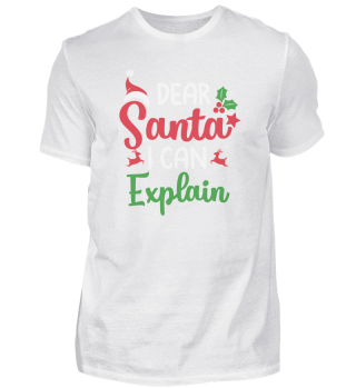 Dear Santa I Can Explain Xmas Christmas