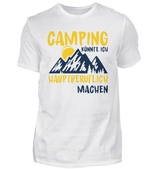 Camping – Shirt Gipfelstürmer Geschenk
