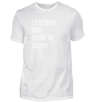 US State Legends Are Born In GUAM Cool