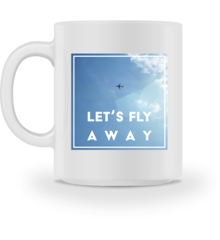 Let's fly away (Flugzeug)