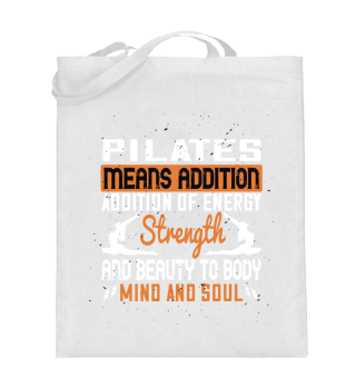 Pilates means addition of energy mind and soul