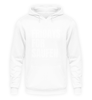 Fridays for Saufen