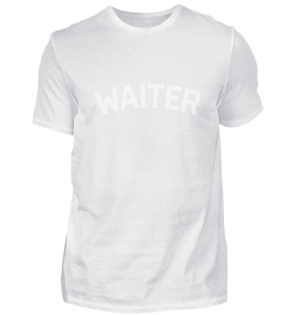 Simple Waiter Tshirt