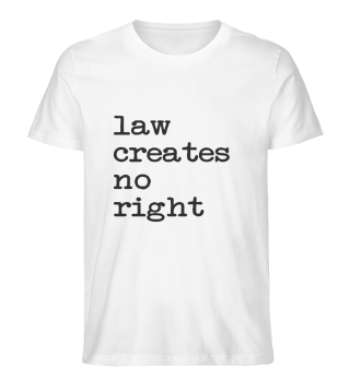 law creates no right