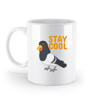 Stay Cool | coole Taube | Motiv Tasse | Jugendliche