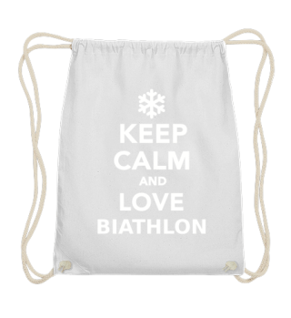Keep calm and love Biathlon