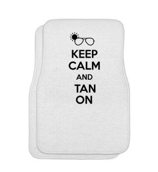 Keep calm and tan on shirt beach sun sea
