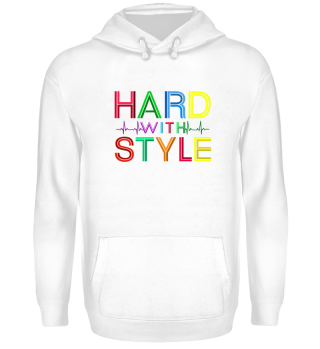 Hard with Style