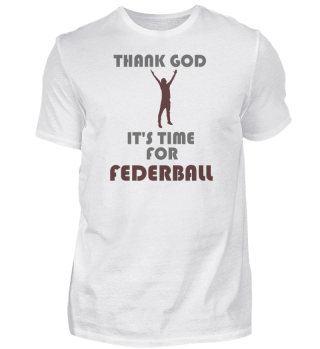 Thank god its time for FEDERBALL