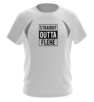 Straight Outta Flehe T-Shirt Geschenk
