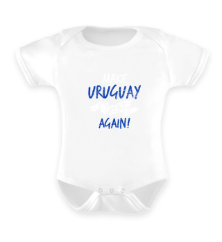 Make Uruguay Great Again