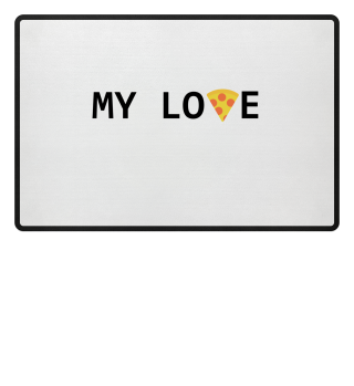 Pizza - My Love