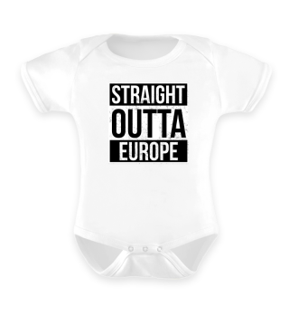 Straight Outta Europe Gift