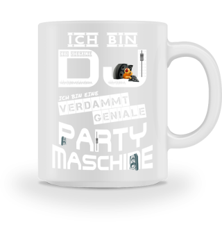ICH BIN DJ - EINE PARTY MASCHINE