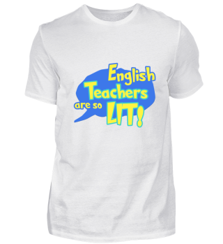 English Teachers are LIT
