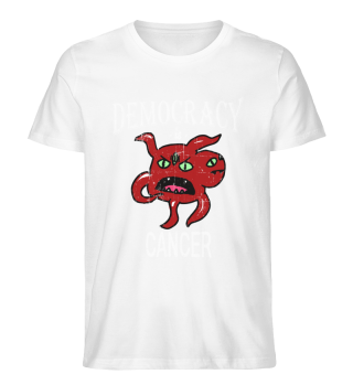 Democracy Is Cancer